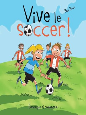 cover image of Vive le soccer !